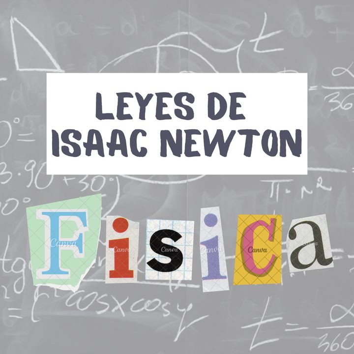 Leyes de Isaac Newton.