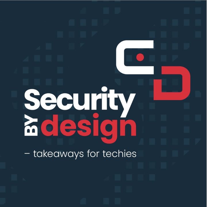 Security by design – takeaways for techies