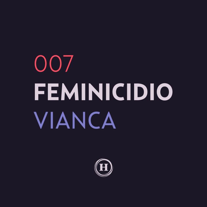 7. Feminicidio de Vianca Moreno Labastida | Que Nadie Nos Olvide
