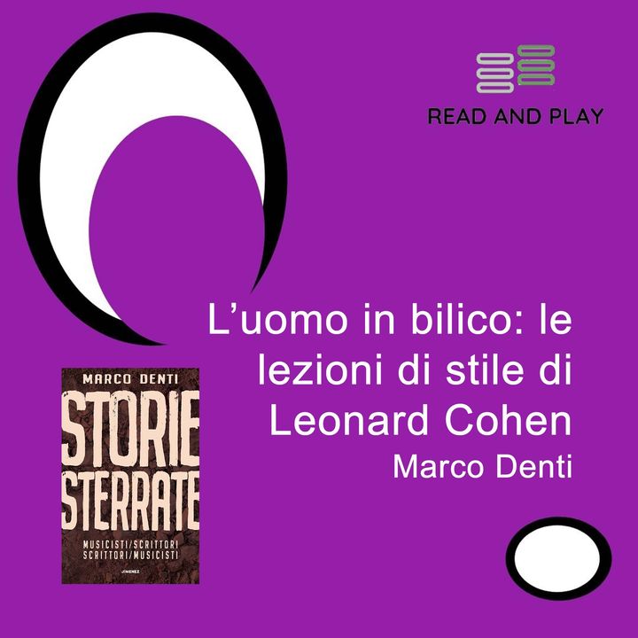 L’uomo in bilico: le lezioni di stile di Leonard Cohen di Marco Denti