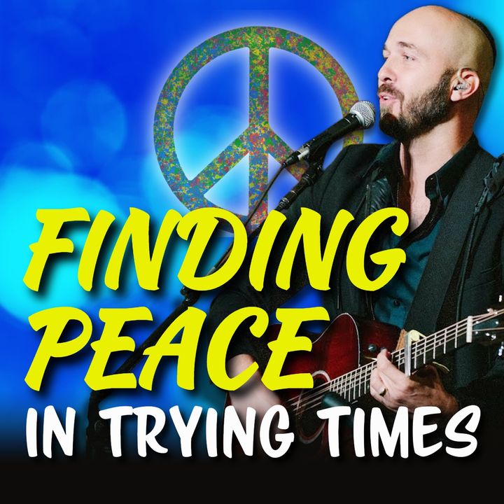 Joshua Aaron on Finding Peace In Trying Times