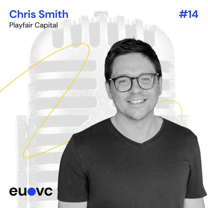 #14 Chris Smith, Playfair Capital, pt 1