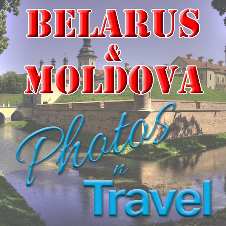 Belarus and Moldova and the world's largest winery - June 2022