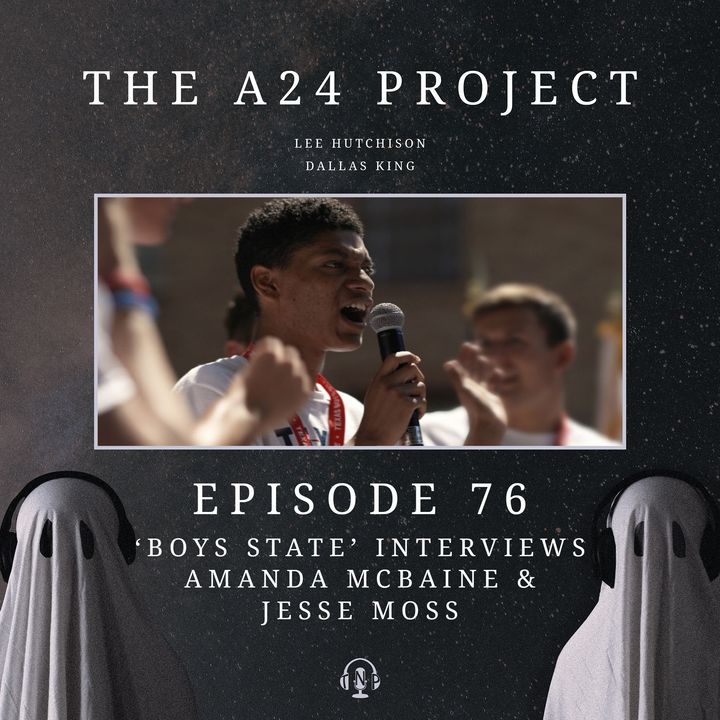 76 - 'Boys State' Interviews with Amanda McBaine & Jesse Moss