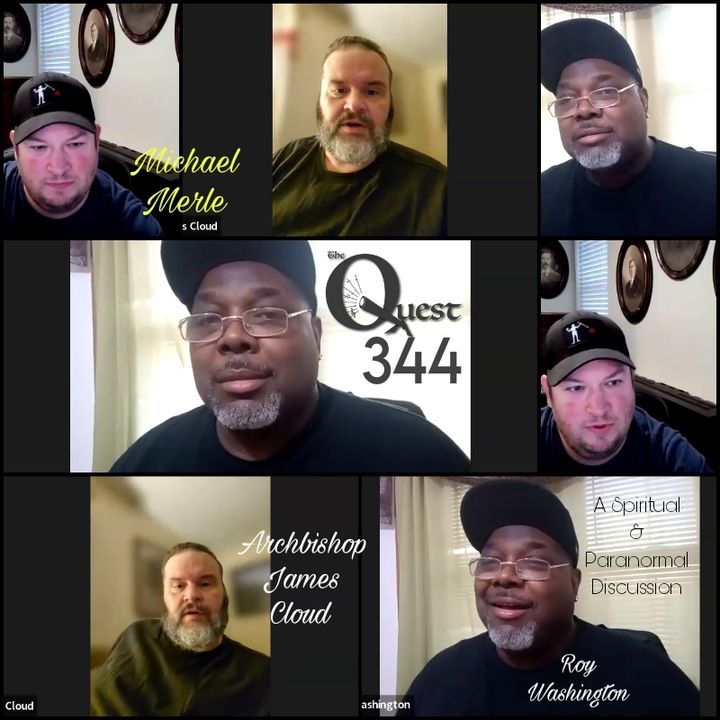 The Quest 344. A Paranormal & Spiritual Conversation