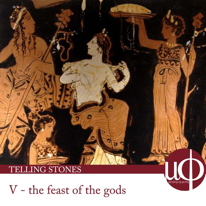 Telling Stones - episode 5 - the feast of the gods