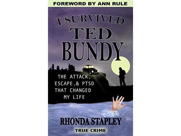 I SURVIVED TED BUNDY-Rhonda Stapley