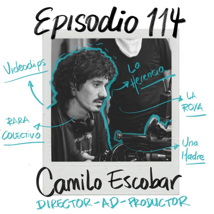 EP114: De la Asistencia a la Dirección, con Camilo Escobar