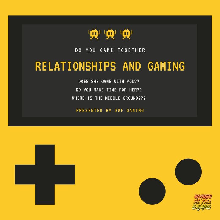 Relationships and Gaming