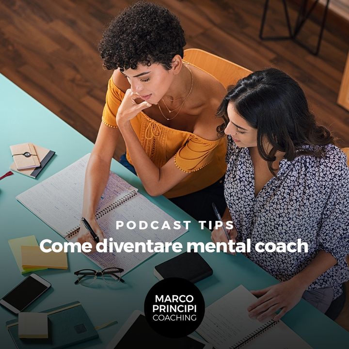 Podcast Tips "Come diventare mental coach"