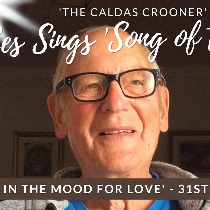 'I'm in the Mood for Love' - Les's 'Song of The Week' - 31st March 2023
