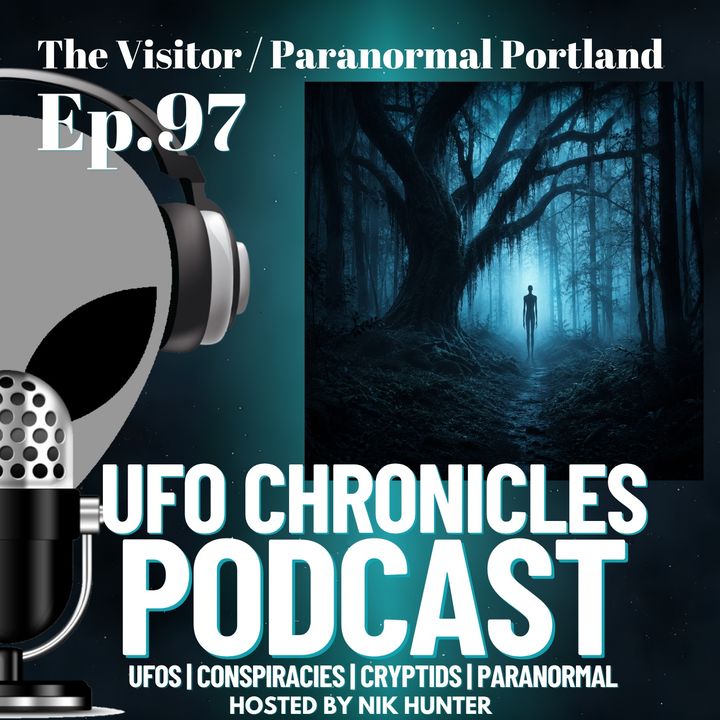 Ep.97 The Visitor / Paranormal Portland artwork