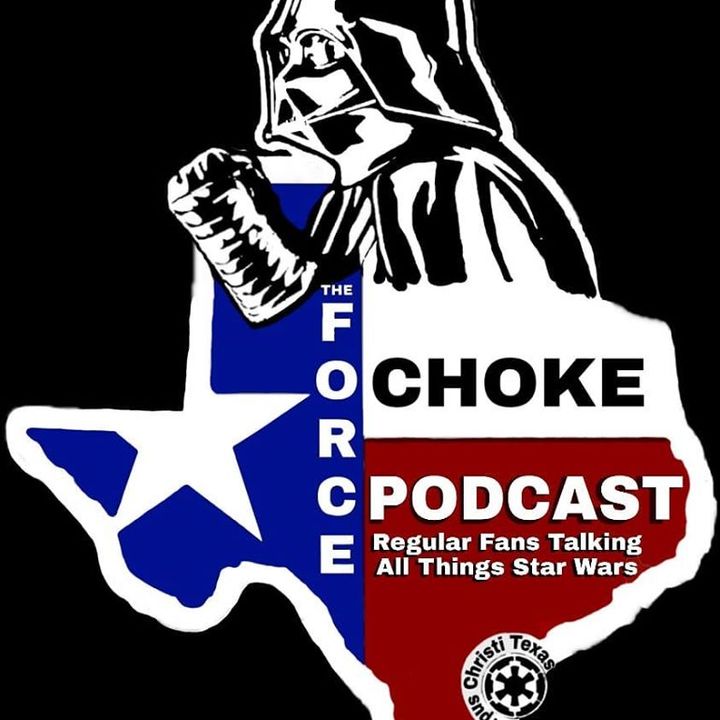 The Force Choke Podcast