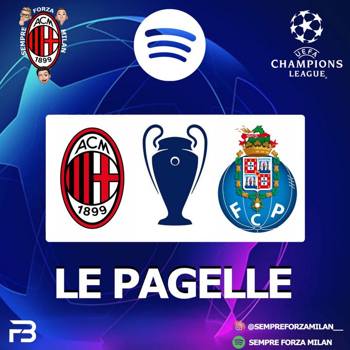 MILAN PORTO 1-1 | PAGELLE
