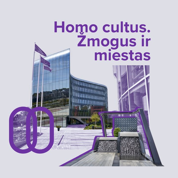 Homo cultus. Žmogus ir miestas