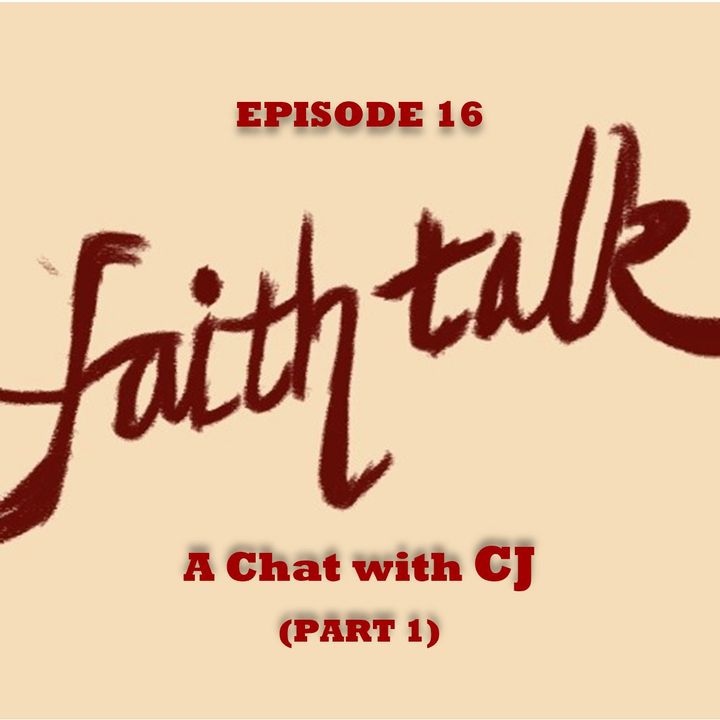 Ep. 16 - A Chat with Saint CJ (PART 1)