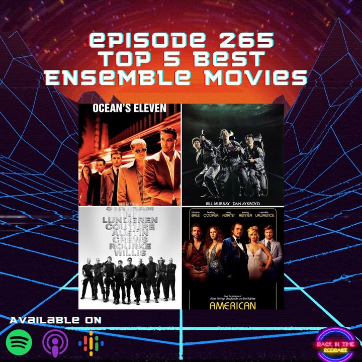 Episode 265 Top 5 Ensemble Movies