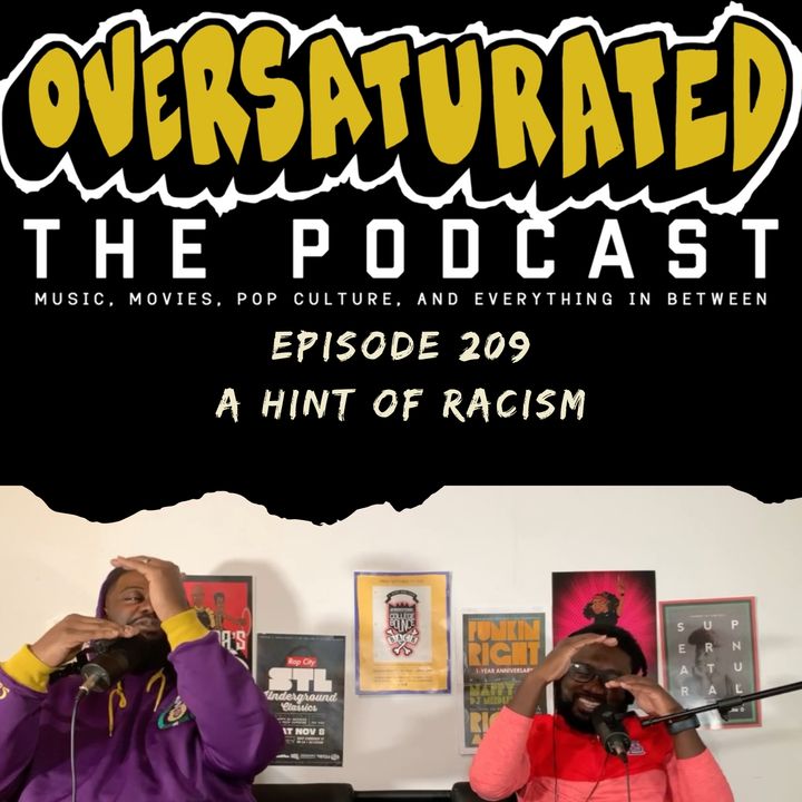Episode 209 - A Hint of Racism