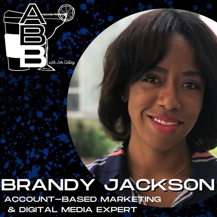 ABM is All About A/B Testing with Brandy Jackson