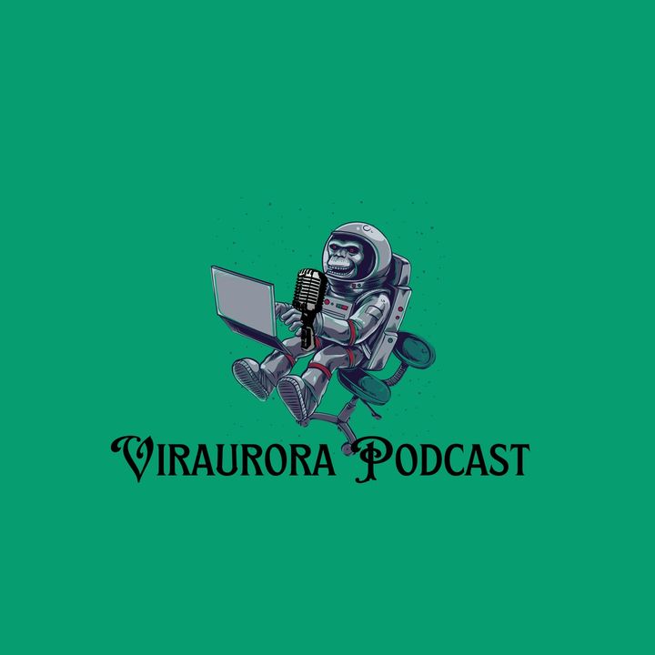 Viraurora Podcast