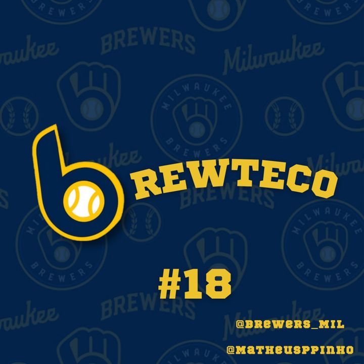 Brewteco #18 - Origens II: O beisebol volta à Milwaukee!