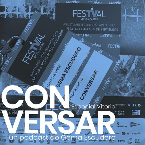CONVERSAR. Especial Festval Vitoria
