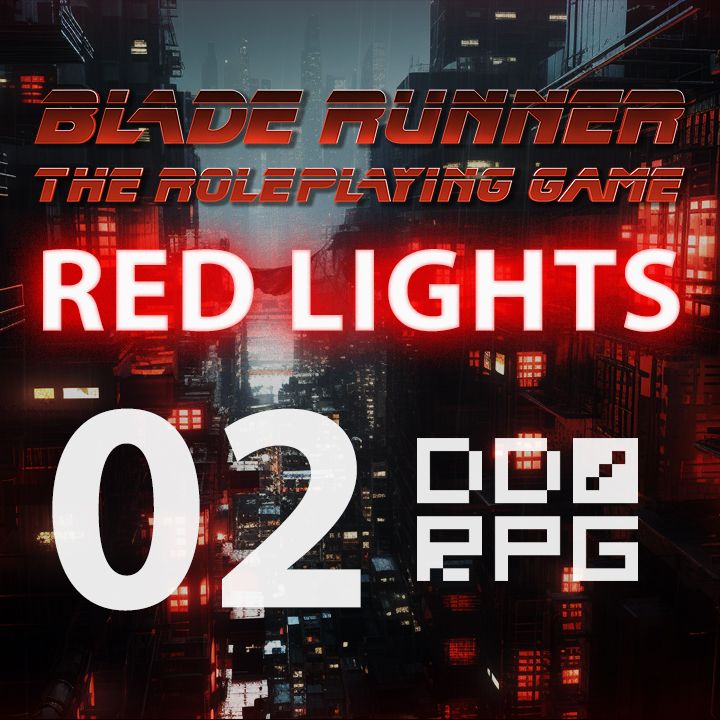 BLADE RUNNER | Red Lights [02]