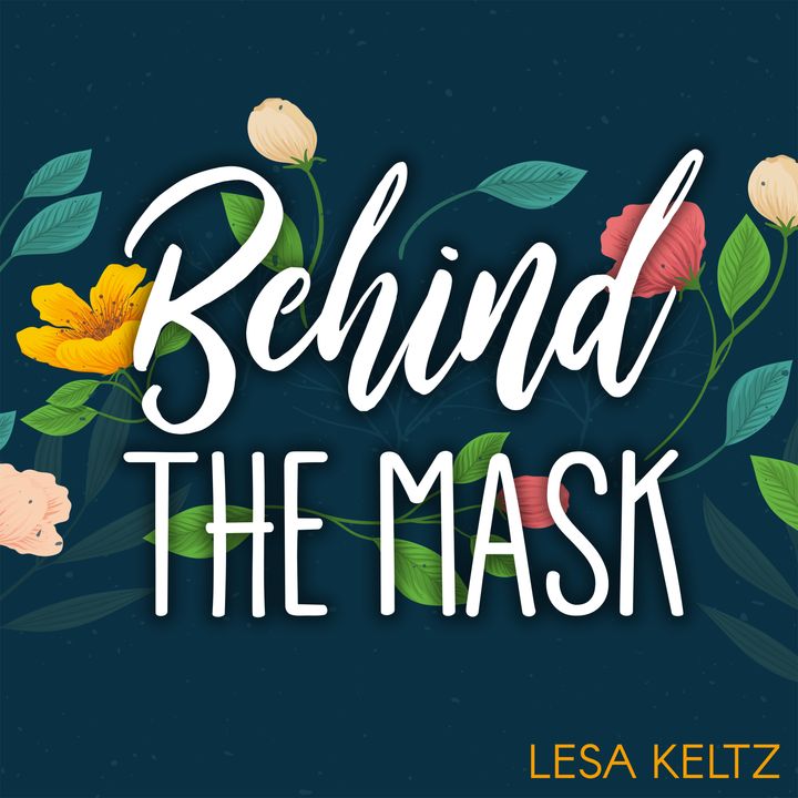 Behind the Mask with Lesa Keltz