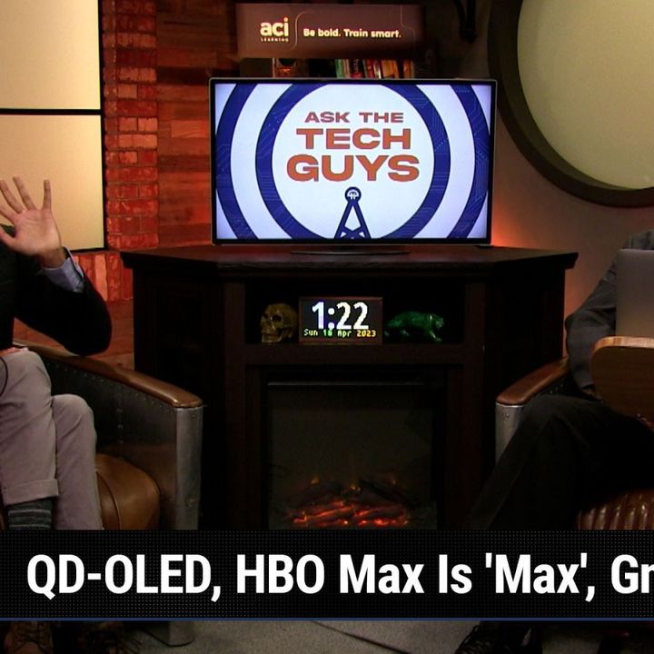 ATTG 1970: My Eyes Are In Landscape - QD-OLED, HBO Max Is 'Max', Gmail