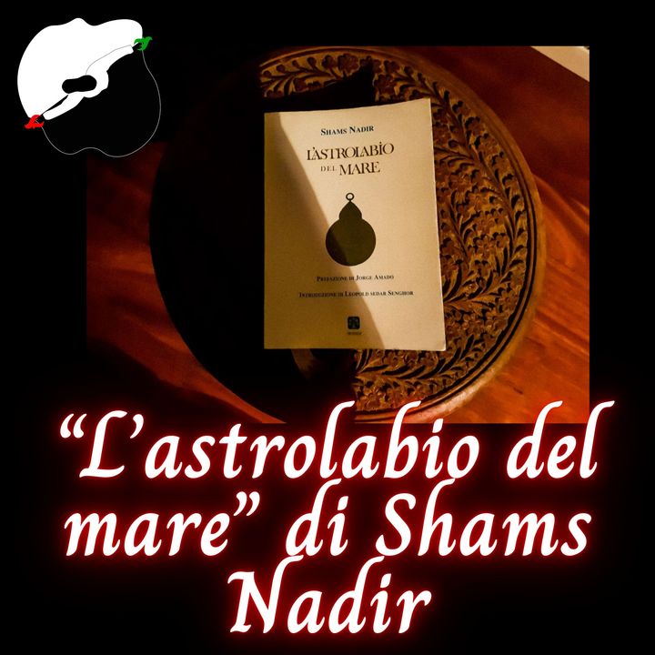 “L’astrolabio del mare” di Shams Nadir