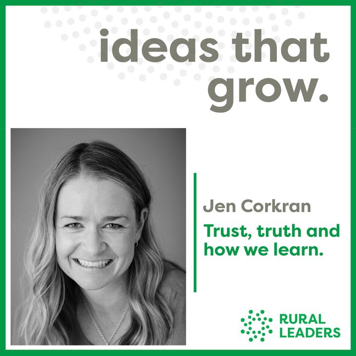 Jen Corkran: Trust, truth and how we learn