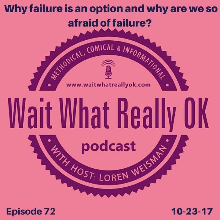 Why failure is an option and why are we so afraid of failure?