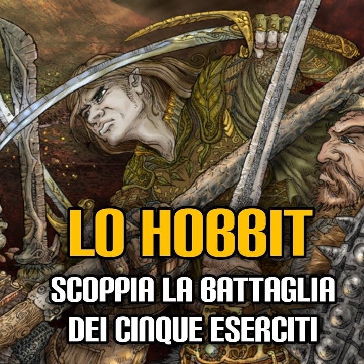238. Lo Hobbit: scoppia la Battaglia dei Cinque Eserciti