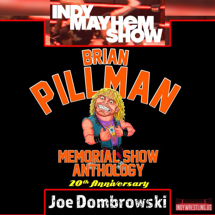 Brian Pillman Memorial Anthology | Indy Mayhem Show
