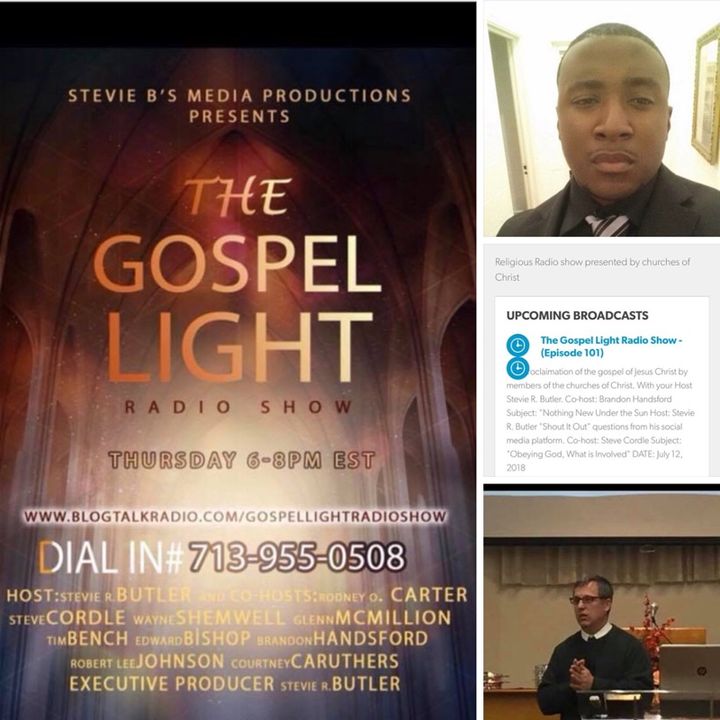 The Gospel Light Radio Show - (Episode 101)