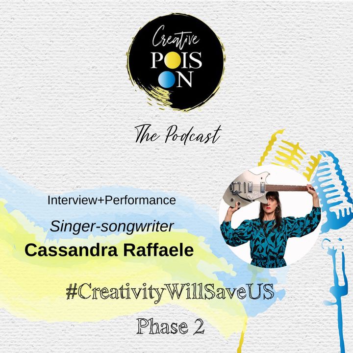 Interview+Performance - Singer-songwriter Cassandra Raffaele for #CreativityWillSaveUs​ Phase 2