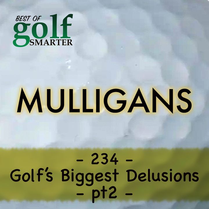 Golf's Biggest Delusions - pt2 with WSJ Columnist John Paul Newport