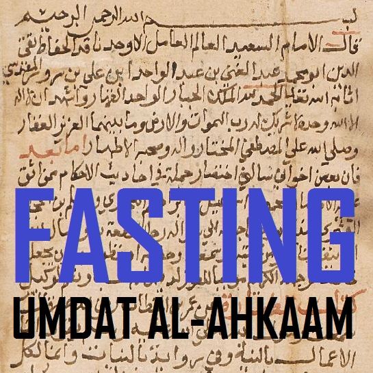 The Book of Fasting (Umdat al-Ahkaam)