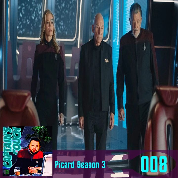 CC 008 A Picard Season 3 Discussion