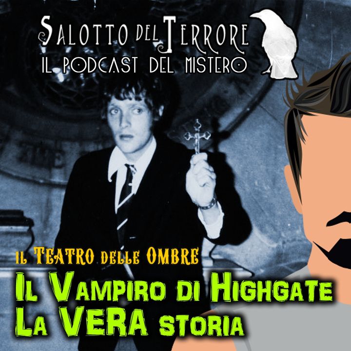 18 - Il Vampiro di Highgate - La vera storia