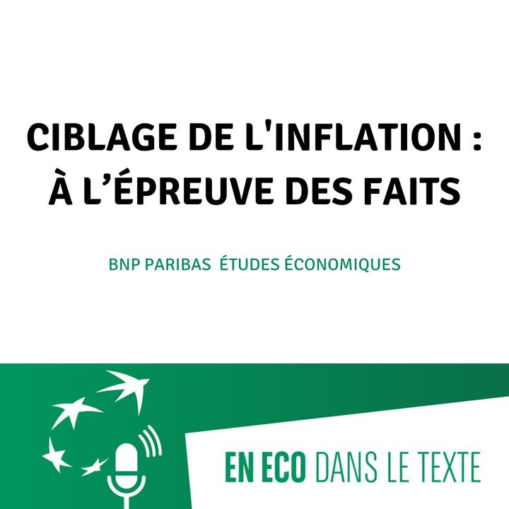#02 - Ciblage de l’inflation : à l’épreuve des faits