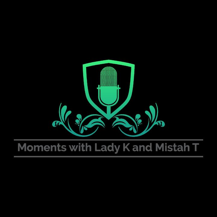 Moments With Lady K & Mistah T