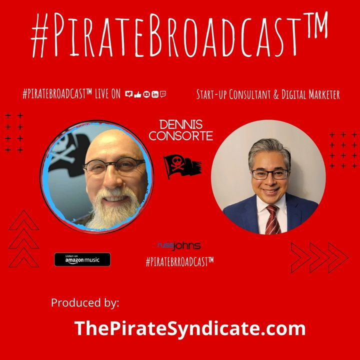 Catch Dennis Consorte on the #PirateBroadcast™