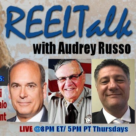 REELTalk: Dr. Steven Bucci of the Heritage FDN, Sheriff Joe Arpaio and Thierry Laurent Pellet direct from France