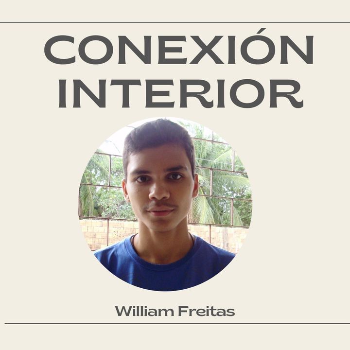 46. Conexión Interior| William Freitas