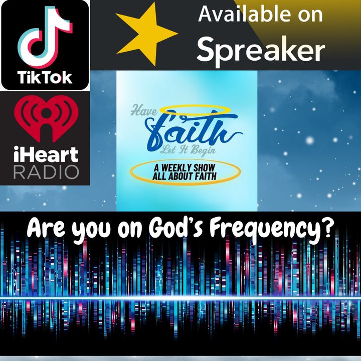 Are you on God's Frequency?