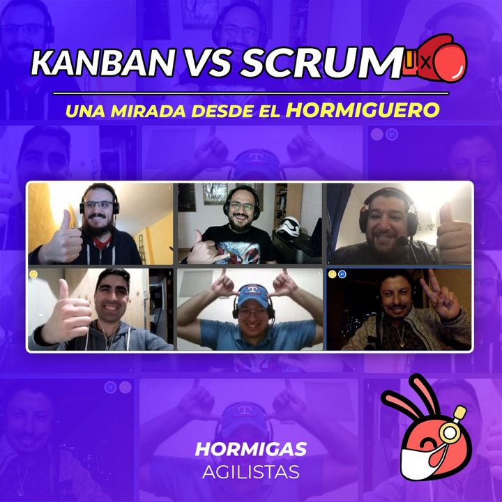EP26  - Kanban vs Scrum: Una mirada desde el Hormiguero