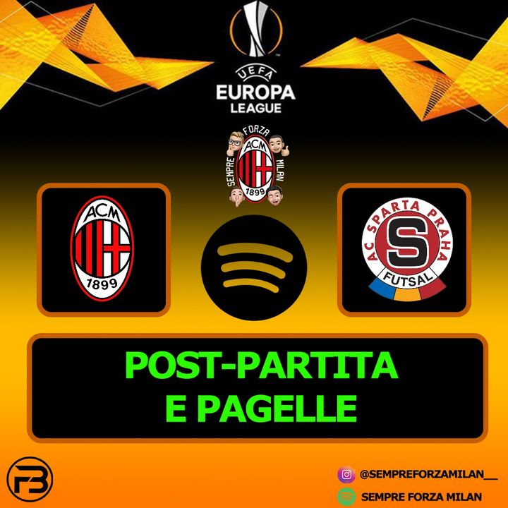 MILAN-SPARTA PRAGA 3-0 | PAGELLE e POST PARTITA