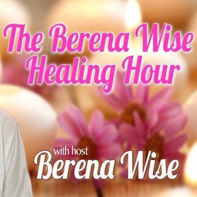 The Berena Wise Healing Hour