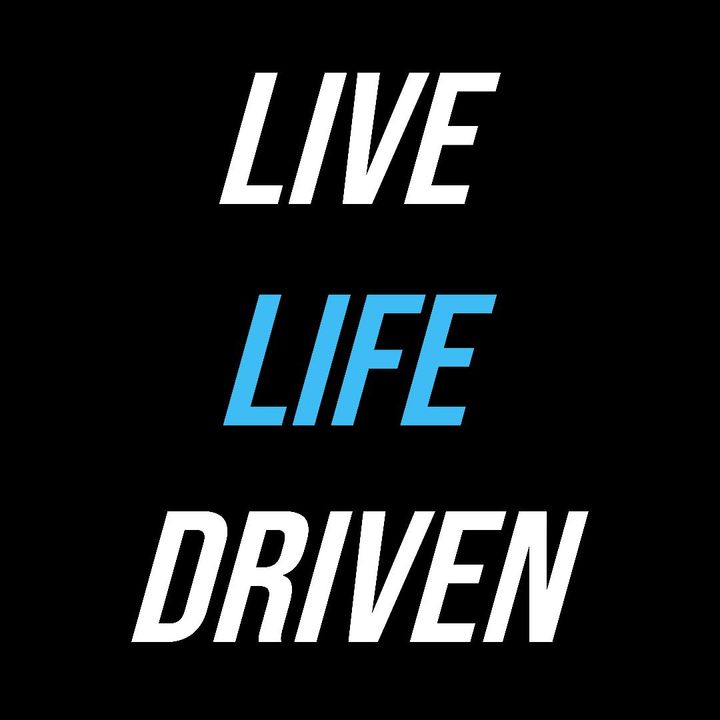 Live Life driven - The Gas Peddle is on the Right!